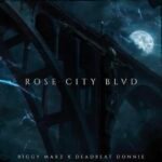 Riggy Marz Drops “Rose City Blvd” — A Cinematic Hip-Hop Journey Produced by Deadbeat Donnie