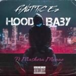 Mashera Monae Shines on Finattic Ez’s New Single “Hood Baby”