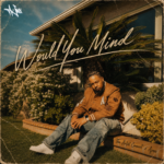 New Music: Ajaxx and Artist Connect Present “Would You Mind” June 9TH