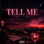 New Music Alert: Dee Pesos Shows His Versatility On “Tell Me”