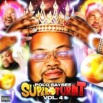 Album Review: Polo Baybee Delivers Nonstop Energy With “Super Turnt Vol.4”