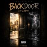 New Music Alert: Tay Exotic Drops “BACKDOOR”