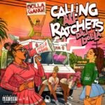 Daj Dolla Drops Her New EP “Calling All Ratchets”