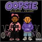 NEW MUSIC ALERT: BigTimeBake & ATM Danny Link Up for “OOPSIE”
