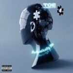 NEW MUSIC ALERT: Toe Moneyyy Drops “Authentically Me”