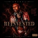 NEW MUSIC ALERT: 4Hunna Gets Straight 2 Work With “Reinvented”