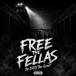New Music Alert: DGO The Great Drops “Free The Fellas”