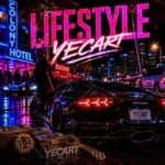 NEW MUSIC ALERT: YECART DROPS NEW SINGLE “LIFESTYLE”